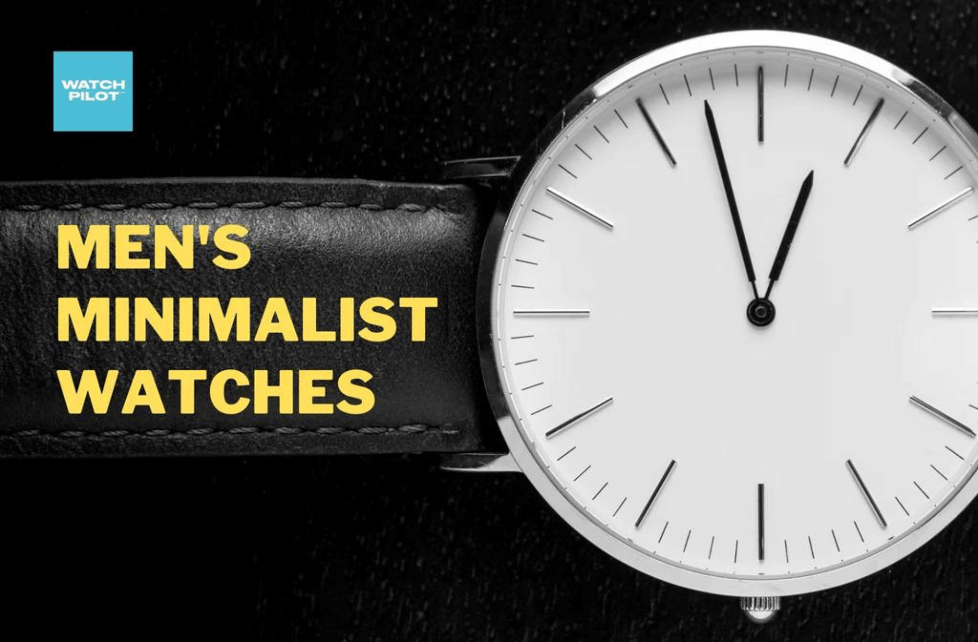 Minimalist top mens watch
